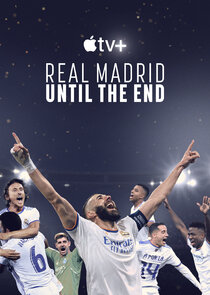 Real Madrid Until the End Season 1