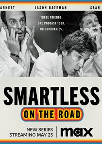 Smartless on the Road Season 1 Episode 1-6