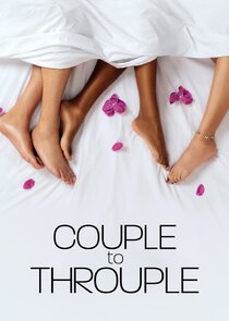 Couple to Throuple Season 1 Episode 1-3