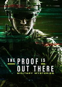 The Proof Is Out There Military Mysteries Season 1 Episode 1